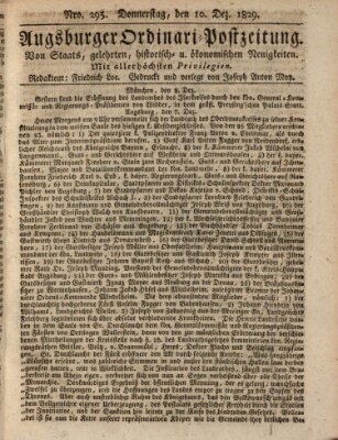 Augsburger Ordinari Postzeitung von Staats-, gelehrten, historisch- u. ökonomischen Neuigkeiten (Augsburger Postzeitung) Donnerstag 10. Dezember 1829