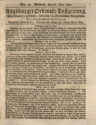 Augsburger Ordinari Postzeitung von Staats-, gelehrten, historisch- u. ökonomischen Neuigkeiten (Augsburger Postzeitung) Mittwoch 27. Januar 1830