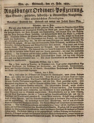 Augsburger Ordinari Postzeitung von Staats-, gelehrten, historisch- u. ökonomischen Neuigkeiten (Augsburger Postzeitung) Mittwoch 17. Februar 1830