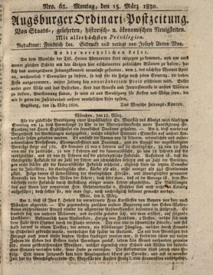 Augsburger Ordinari Postzeitung von Staats-, gelehrten, historisch- u. ökonomischen Neuigkeiten (Augsburger Postzeitung) Montag 15. März 1830