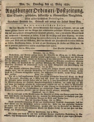 Augsburger Ordinari Postzeitung von Staats-, gelehrten, historisch- u. ökonomischen Neuigkeiten (Augsburger Postzeitung) Dienstag 23. März 1830