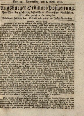 Augsburger Ordinari Postzeitung von Staats-, gelehrten, historisch- u. ökonomischen Neuigkeiten (Augsburger Postzeitung) Donnerstag 1. April 1830