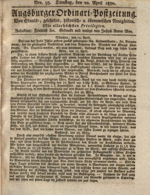 Augsburger Ordinari Postzeitung von Staats-, gelehrten, historisch- u. ökonomischen Neuigkeiten (Augsburger Postzeitung) Dienstag 20. April 1830