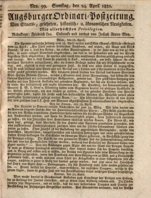 Augsburger Ordinari Postzeitung von Staats-, gelehrten, historisch- u. ökonomischen Neuigkeiten (Augsburger Postzeitung) Samstag 24. April 1830