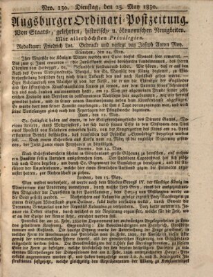 Augsburger Ordinari Postzeitung von Staats-, gelehrten, historisch- u. ökonomischen Neuigkeiten (Augsburger Postzeitung) Dienstag 25. Mai 1830