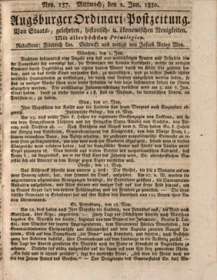 Augsburger Ordinari Postzeitung von Staats-, gelehrten, historisch- u. ökonomischen Neuigkeiten (Augsburger Postzeitung) Mittwoch 2. Juni 1830