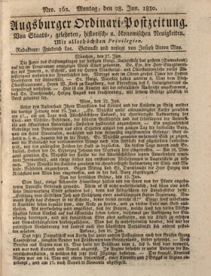 Augsburger Ordinari Postzeitung von Staats-, gelehrten, historisch- u. ökonomischen Neuigkeiten (Augsburger Postzeitung) Montag 28. Juni 1830