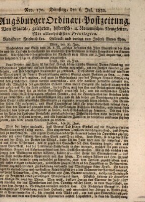 Augsburger Ordinari Postzeitung von Staats-, gelehrten, historisch- u. ökonomischen Neuigkeiten (Augsburger Postzeitung) Dienstag 6. Juli 1830