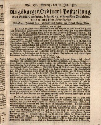 Augsburger Ordinari Postzeitung von Staats-, gelehrten, historisch- u. ökonomischen Neuigkeiten (Augsburger Postzeitung) Montag 12. Juli 1830