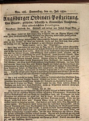 Augsburger Ordinari Postzeitung von Staats-, gelehrten, historisch- u. ökonomischen Neuigkeiten (Augsburger Postzeitung) Donnerstag 22. Juli 1830