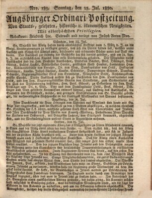 Augsburger Ordinari Postzeitung von Staats-, gelehrten, historisch- u. ökonomischen Neuigkeiten (Augsburger Postzeitung) Sonntag 25. Juli 1830