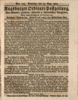 Augsburger Ordinari Postzeitung von Staats-, gelehrten, historisch- u. ökonomischen Neuigkeiten (Augsburger Postzeitung) Sonntag 29. August 1830