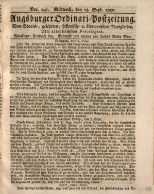 Augsburger Ordinari Postzeitung von Staats-, gelehrten, historisch- u. ökonomischen Neuigkeiten (Augsburger Postzeitung) Mittwoch 15. September 1830