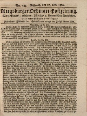 Augsburger Ordinari Postzeitung von Staats-, gelehrten, historisch- u. ökonomischen Neuigkeiten (Augsburger Postzeitung) Mittwoch 27. Oktober 1830