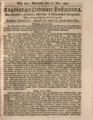 Augsburger Ordinari Postzeitung von Staats-, gelehrten, historisch- u. ökonomischen Neuigkeiten (Augsburger Postzeitung) Mittwoch 17. November 1830