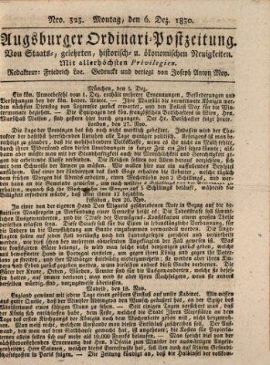 Augsburger Ordinari Postzeitung von Staats-, gelehrten, historisch- u. ökonomischen Neuigkeiten (Augsburger Postzeitung) Montag 6. Dezember 1830