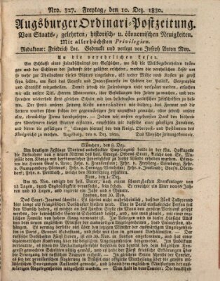 Augsburger Ordinari Postzeitung von Staats-, gelehrten, historisch- u. ökonomischen Neuigkeiten (Augsburger Postzeitung) Freitag 10. Dezember 1830