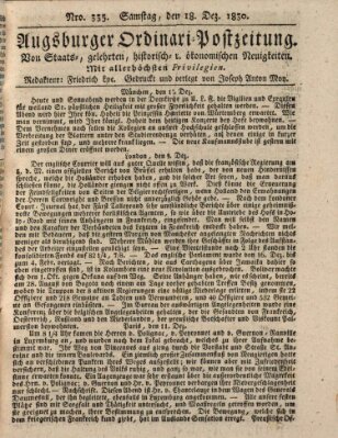 Augsburger Ordinari Postzeitung von Staats-, gelehrten, historisch- u. ökonomischen Neuigkeiten (Augsburger Postzeitung) Samstag 18. Dezember 1830