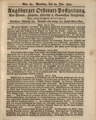 Augsburger Ordinari Postzeitung von Staats-, gelehrten, historisch- u. ökonomischen Neuigkeiten (Augsburger Postzeitung) Sonntag 30. Januar 1831