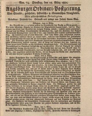 Augsburger Ordinari Postzeitung von Staats-, gelehrten, historisch- u. ökonomischen Neuigkeiten (Augsburger Postzeitung) Dienstag 15. März 1831