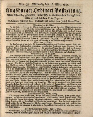 Augsburger Ordinari Postzeitung von Staats-, gelehrten, historisch- u. ökonomischen Neuigkeiten (Augsburger Postzeitung) Mittwoch 16. März 1831