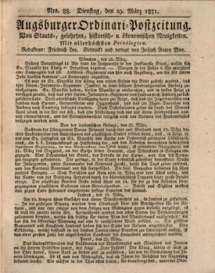 Augsburger Ordinari Postzeitung von Staats-, gelehrten, historisch- u. ökonomischen Neuigkeiten (Augsburger Postzeitung) Dienstag 29. März 1831