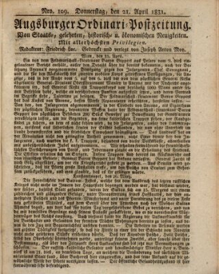 Augsburger Ordinari Postzeitung von Staats-, gelehrten, historisch- u. ökonomischen Neuigkeiten (Augsburger Postzeitung) Donnerstag 21. April 1831