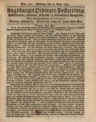 Augsburger Ordinari Postzeitung von Staats-, gelehrten, historisch- u. ökonomischen Neuigkeiten (Augsburger Postzeitung) Montag 2. Mai 1831