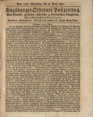 Augsburger Ordinari Postzeitung von Staats-, gelehrten, historisch- u. ökonomischen Neuigkeiten (Augsburger Postzeitung) Sonntag 8. Mai 1831