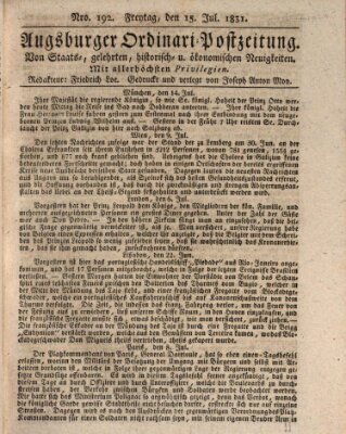 Augsburger Ordinari Postzeitung von Staats-, gelehrten, historisch- u. ökonomischen Neuigkeiten (Augsburger Postzeitung) Freitag 15. Juli 1831