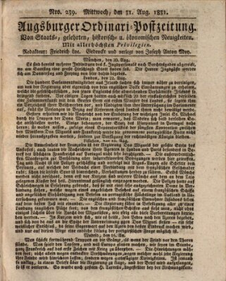 Augsburger Ordinari Postzeitung von Staats-, gelehrten, historisch- u. ökonomischen Neuigkeiten (Augsburger Postzeitung) Mittwoch 31. August 1831