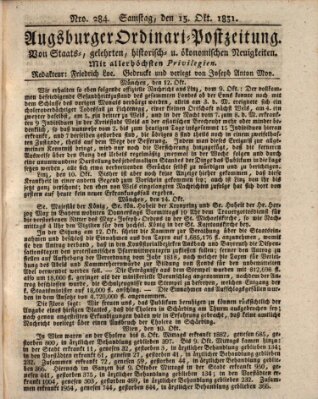 Augsburger Ordinari Postzeitung von Staats-, gelehrten, historisch- u. ökonomischen Neuigkeiten (Augsburger Postzeitung) Samstag 15. Oktober 1831