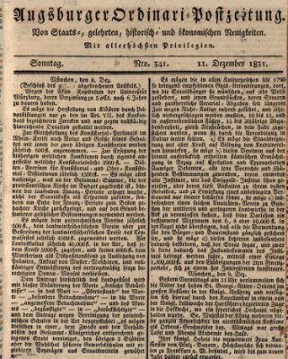 Augsburger Ordinari Postzeitung von Staats-, gelehrten, historisch- u. ökonomischen Neuigkeiten (Augsburger Postzeitung) Sonntag 11. Dezember 1831