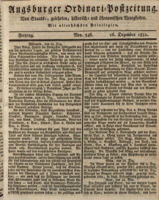 Augsburger Ordinari Postzeitung von Staats-, gelehrten, historisch- u. ökonomischen Neuigkeiten (Augsburger Postzeitung) Freitag 16. Dezember 1831