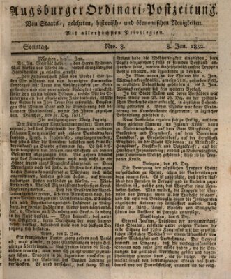 Augsburger Ordinari Postzeitung von Staats-, gelehrten, historisch- u. ökonomischen Neuigkeiten (Augsburger Postzeitung) Sonntag 8. Januar 1832