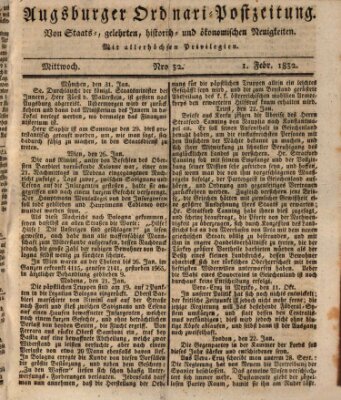 Augsburger Ordinari Postzeitung von Staats-, gelehrten, historisch- u. ökonomischen Neuigkeiten (Augsburger Postzeitung) Mittwoch 1. Februar 1832