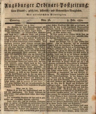 Augsburger Ordinari Postzeitung von Staats-, gelehrten, historisch- u. ökonomischen Neuigkeiten (Augsburger Postzeitung) Sonntag 5. Februar 1832