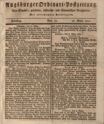 Augsburger Ordinari Postzeitung von Staats-, gelehrten, historisch- u. ökonomischen Neuigkeiten (Augsburger Postzeitung) Dienstag 13. März 1832