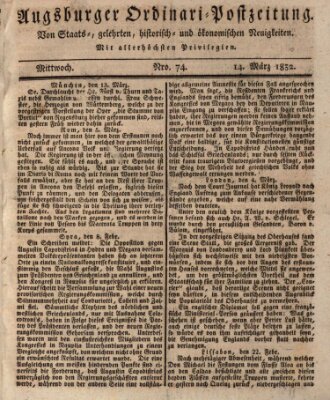 Augsburger Ordinari Postzeitung von Staats-, gelehrten, historisch- u. ökonomischen Neuigkeiten (Augsburger Postzeitung) Mittwoch 14. März 1832