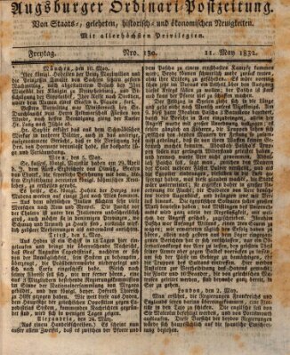 Augsburger Ordinari Postzeitung von Staats-, gelehrten, historisch- u. ökonomischen Neuigkeiten (Augsburger Postzeitung) Freitag 11. Mai 1832