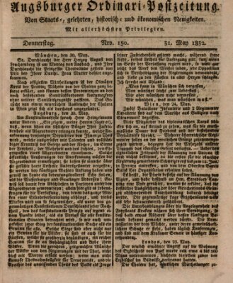Augsburger Ordinari Postzeitung von Staats-, gelehrten, historisch- u. ökonomischen Neuigkeiten (Augsburger Postzeitung) Donnerstag 31. Mai 1832