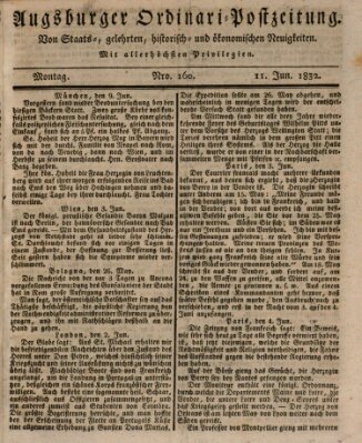 Augsburger Ordinari Postzeitung von Staats-, gelehrten, historisch- u. ökonomischen Neuigkeiten (Augsburger Postzeitung) Montag 11. Juni 1832