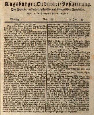 Augsburger Ordinari Postzeitung von Staats-, gelehrten, historisch- u. ökonomischen Neuigkeiten (Augsburger Postzeitung) Montag 25. Juni 1832