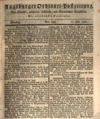 Augsburger Ordinari Postzeitung von Staats-, gelehrten, historisch- u. ökonomischen Neuigkeiten (Augsburger Postzeitung) Dienstag 10. Juli 1832