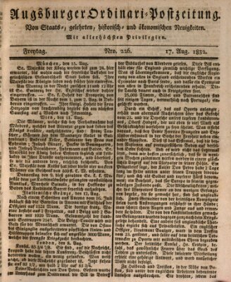 Augsburger Ordinari Postzeitung von Staats-, gelehrten, historisch- u. ökonomischen Neuigkeiten (Augsburger Postzeitung) Freitag 17. August 1832