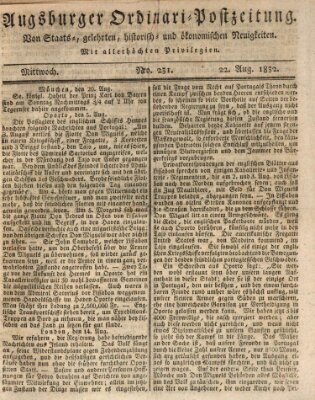 Augsburger Ordinari Postzeitung von Staats-, gelehrten, historisch- u. ökonomischen Neuigkeiten (Augsburger Postzeitung) Mittwoch 22. August 1832