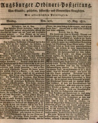 Augsburger Ordinari Postzeitung von Staats-, gelehrten, historisch- u. ökonomischen Neuigkeiten (Augsburger Postzeitung) Montag 27. August 1832