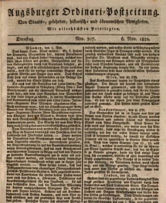 Augsburger Ordinari Postzeitung von Staats-, gelehrten, historisch- u. ökonomischen Neuigkeiten (Augsburger Postzeitung) Dienstag 6. November 1832