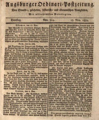 Augsburger Ordinari Postzeitung von Staats-, gelehrten, historisch- u. ökonomischen Neuigkeiten (Augsburger Postzeitung) Dienstag 13. November 1832