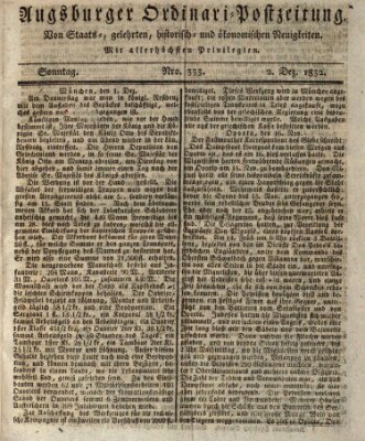 Augsburger Ordinari Postzeitung von Staats-, gelehrten, historisch- u. ökonomischen Neuigkeiten (Augsburger Postzeitung) Sonntag 2. Dezember 1832